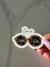 Load image into Gallery viewer, I&#39;m A Cool Tita Waterproof Sticker
