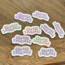 Load image into Gallery viewer, &quot;Choose Yourself&quot; Waterproof Sticker
