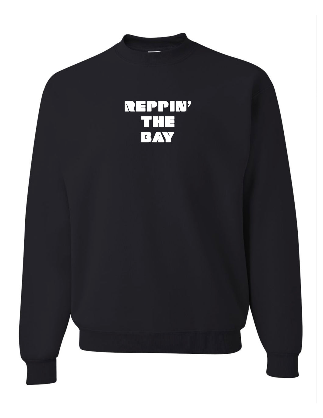 Reppin' The Bay Sweatshirt