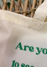 Load and play video in Gallery viewer, Are You Happy To See Me Or Is That Growth In Your Plants Tote bag

